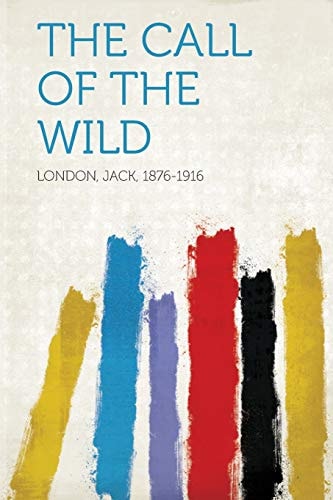 The Call of the Wild — Jack London