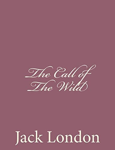 The Call of The Wild — Jack. London