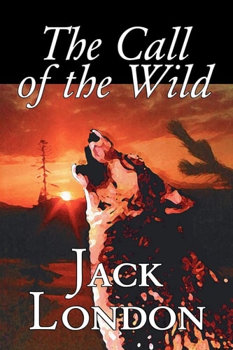 The Call of the Wild — Jack London