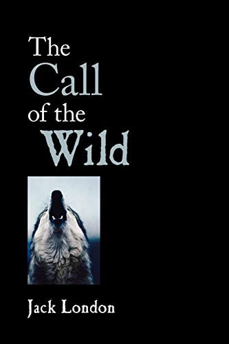 The Call of the Wild — Jack London