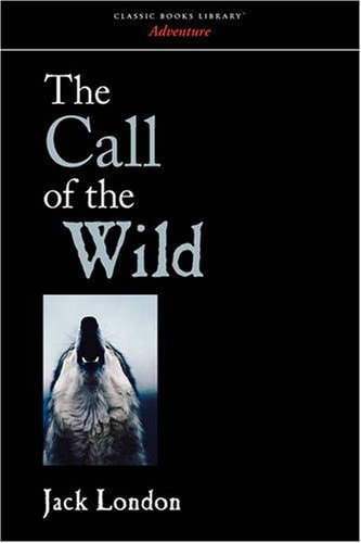 The Call of the Wild — Jack London