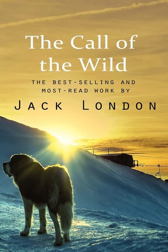 The Call of the Wild — Jack London