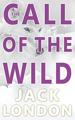 The Call of the Wild — Jack London