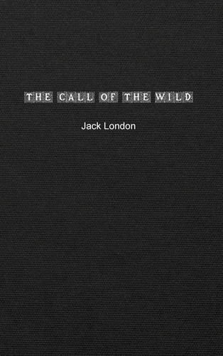 The Call of the Wild — Jack London