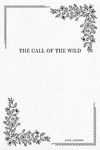 The Call of the Wild — Jack. London