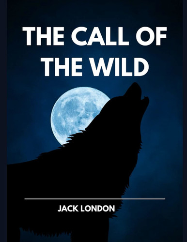 The Call of the Wild — Jack London