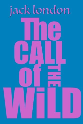 The Call of the Wild — Jack. London