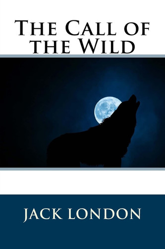 The Call of the Wild — Jack. London