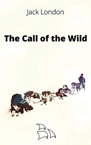 The Call of the Wild — Jack. London