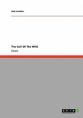 The Call Of The Wild — Jack London