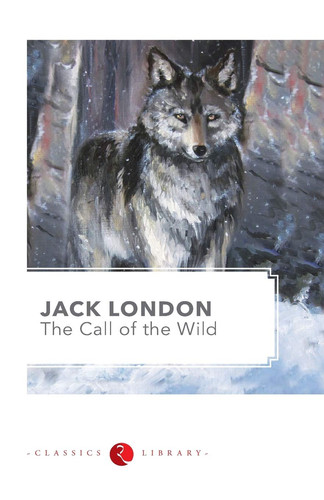The Call of the Wild — Jack London