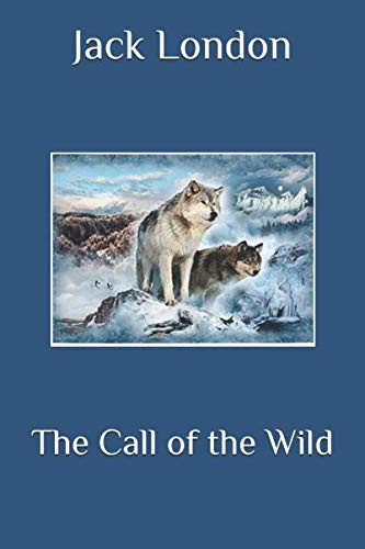 The Call of the Wild — Jack London