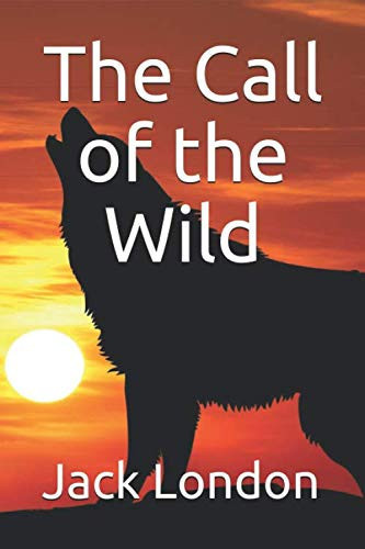The Call of the Wild — Jack London