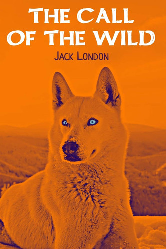 The Call of the Wild — Jack London