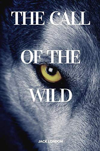The Call of the Wild — Jack London