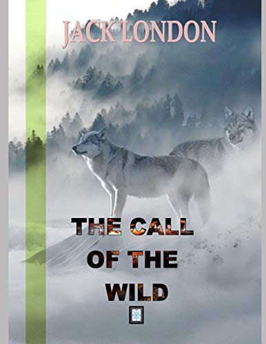 The Call of the Wild — Jack LONDON