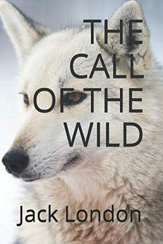 The Call Of The Wild — Jack London