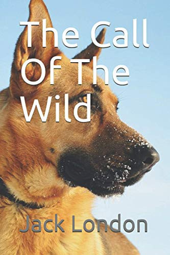 The Call Of The Wild — Jack London