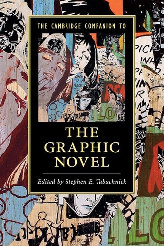 The Cambridge Companion to the Graphic Novel — Stephen E. Tabachnick