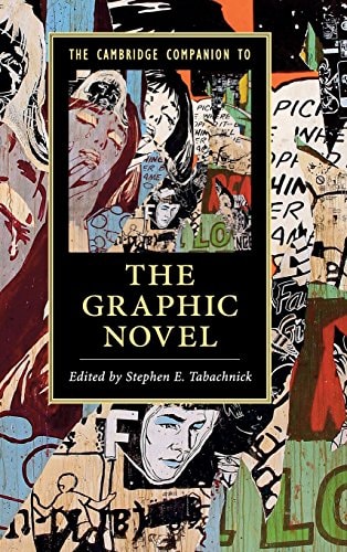 The Cambridge Companion to the Graphic Novel — Stephen E. Tabachnick