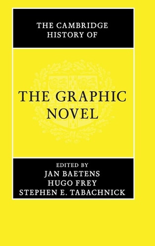 The Cambridge History of the Graphic Novel — Jan Baetens