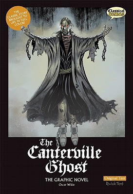 The Canterville Ghost The Graphic Novel: Original Text — Oscar Wilde