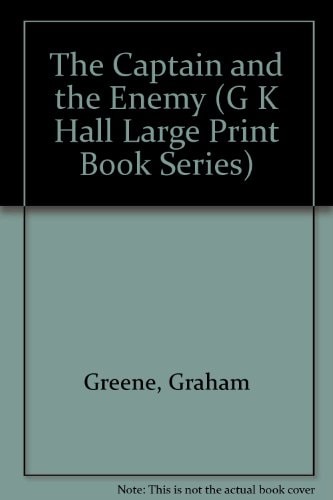 The Captain and the Enemy — Graham Greene