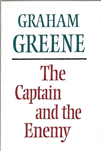 The Captain and the Enemy — Graham Greene