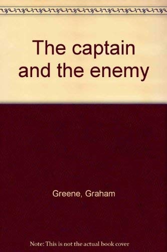 The Captain and the Enemy — Graham Greene