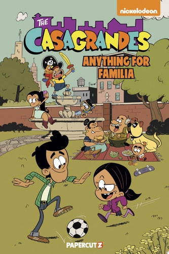 The Casagrandes Vol. 2 — The Loud House Creative Team