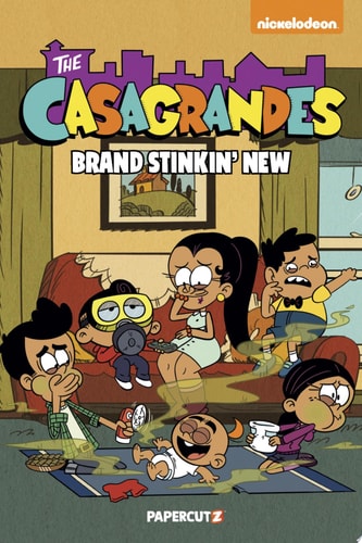 The Casagrandes Vol. 3 Brand Stinkin New — The Loud House Creative Team