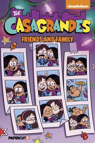 The Casagrandes Vol. 4 Friends And Family — The Loud House Creative Team