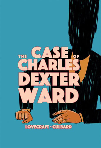 The Case of Charles Dexter Ward — H. P. Lovecraft