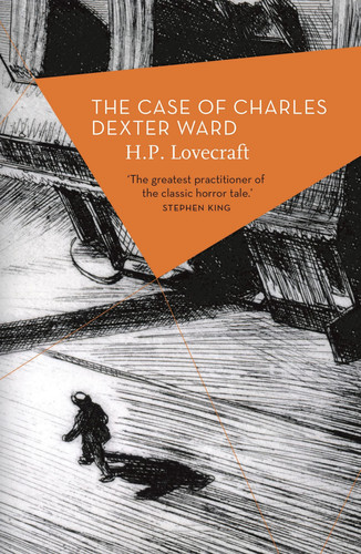 The Case of Charles Dexter Ward — H.P. Lovecraft