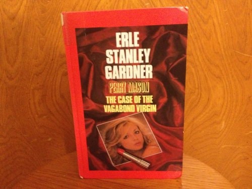 The Case of the Vagabond Virgin A Perry Mason Mystery — Erle Stanley Gardner