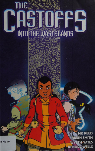 The Castoffs Vol. 2 Into the Wastelands — MK Reed