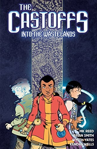 The Castoffs Vol. 2: Into the Wastelands — Reed, MK