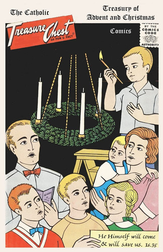 The Catholic Treasure Chest Treasury of Advent and Christmas Comics — Golden Key Media