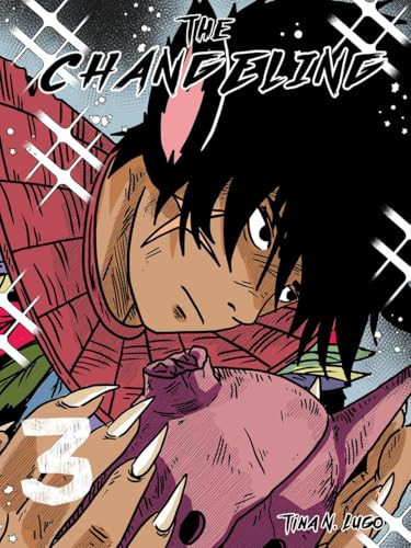 The Changeling Volume 3 — Tina N. Lugo