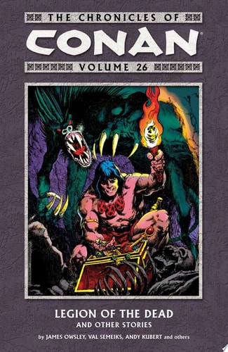 The Chronicles of Conan Volume 26: Legion of the Dead and Other Stories — Roy Thomas