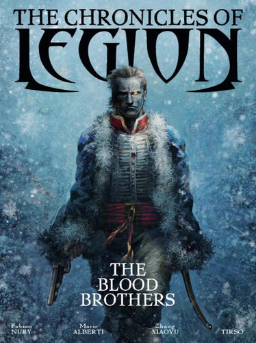 The Chronicles of Legion Vol. 3: The Blood Brothers — Fabien Nury