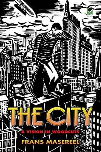 The City A Vision in Woodcuts — Frans Masereel