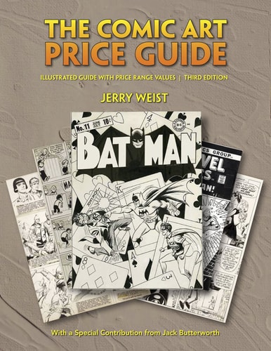 The Comic Art Price Guide Illustrated Guide with Price Range Values — Jerry Weist