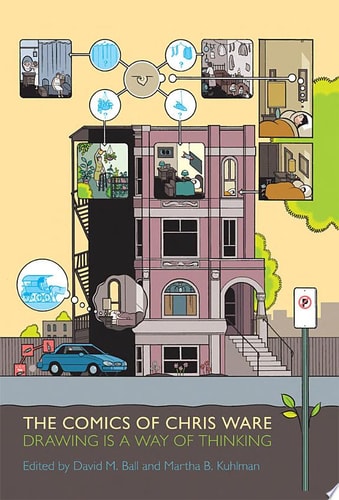 The Comics of Chris Ware Drawing is a Way of Thinking — David M. Ball