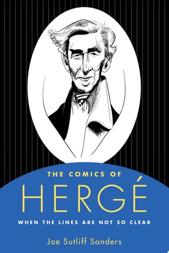 The Comics of Hergé — Joe Sutliff Sanders
