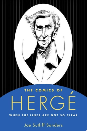 The Comics of Hergé — Joe Sutliff Sanders