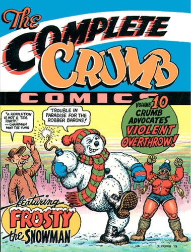 The Complete Crumb Crumb advocates violent overthrow. Volume 10 — Robert Crumb