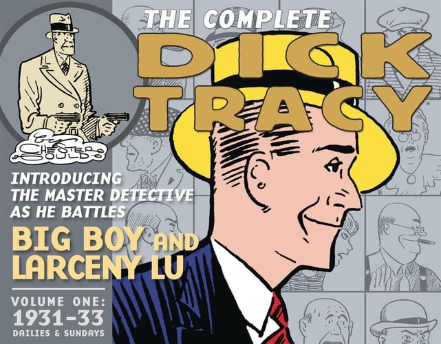 The Complete Dick Tracy Vol. 1 1931-1933 — Chester Gould