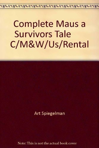 The Complete Maus CD-ROM – A Survivor’s Tale – Part I. My Father Bleeds History – Part II. From Maus — Art Spiegelman