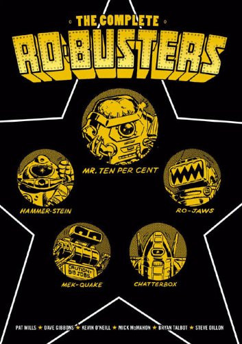 The Complete Ro-Busters — Pat Mills